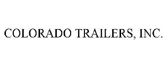 COLORADO TRAILERS, INC.