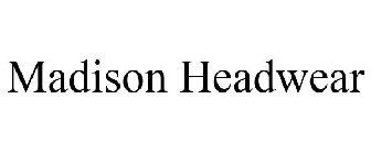 MADISON HEADWEAR