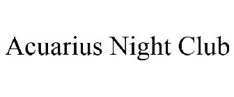 ACUARIUS NIGHT CLUB