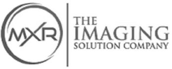 MXR THE IMAGING SOLUTION COMPANY