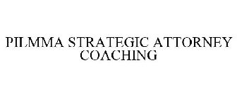 PILMMA STRATEGIC ATTORNEY COACHING