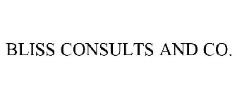BLISS CONSULTS AND CO.