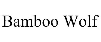 BAMBOO WOLF