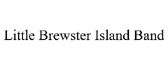 LITTLE BREWSTER ISLAND BAND