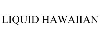 LIQUID HAWAIIAN