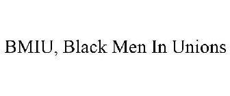 BMIU, BLACK MEN IN UNIONS