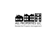 ALL PROPERTIES LLC RESIDENTIAL PROPERTY MANAGEMENT