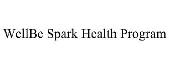 WELLBE SPARK HEALTH PROGRAM
