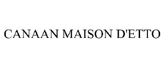 CANAAN MAISON D'ETTO