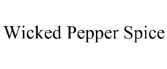 WICKED PEPPER SPICE
