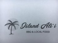 ISLAND ALI'I BBQ & LOCAL FOOD