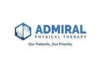 ADMIRAL PHYSICAL THERAPY OUR PATIENTS, OUR PRIORITY.