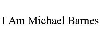 I AM MICHAEL BARNES