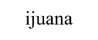 IJUANA