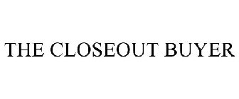 THE CLOSEOUT BUYER