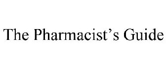THE PHARMACIST'S GUIDE