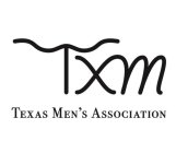 TXM TEXAS MEN'S ASSOCIATION