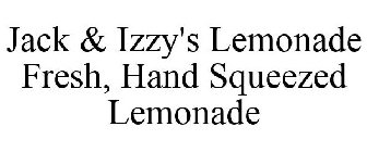 JACK & IZZY'S LEMONADE FRESH, HAND SQUEEZED LEMONADE