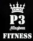 P3 KINGDOM FITNESS