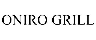 ONIRO GRILL
