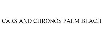 CARS AND CHRONOS PALM BEACH