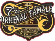 SINCE 1961 THE ORIGINAL TAMALE FORT WORTH, TEXAS