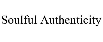 SOULFUL AUTHENTICITY