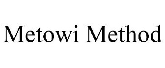 METOWI METHOD