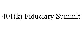 401(K) FIDUCIARY SUMMIT