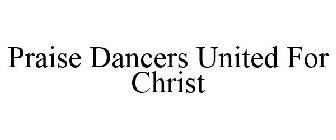 PRAISE DANCERS UNITED FOR CHRIST