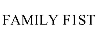 FAMILY F1ST