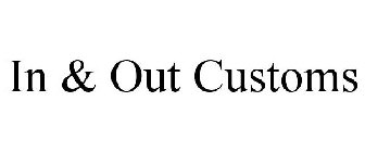 IN & OUT CUSTOMS