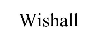 WISHALL
