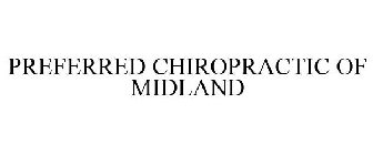 PREFERRED CHIROPRACTIC OF MIDLAND