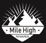 MILE HIGH REWARDS