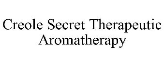 CREOLE SECRET THERAPEUTIC AROMATHERAPY