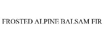 FROSTED ALPINE BALSAM FIR