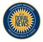 COMMUNITY INFORMED CITY OF DORAL NEWS UNCENSORED PRESS IN FLORIDA