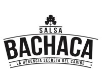 SALSA BACHACA · LA HERENCIA SECRETA DELCARIBE ·