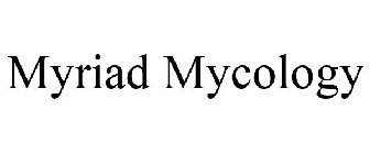 MYRIAD MYCOLOGY