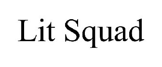 LIT SQUAD