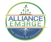 THE ROOTS OF SUCCESS ALLIANCE EMERGE