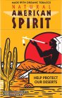 NATURAL AMERICAN SPIRIT HELP PROTECT OUR DESERTS MADE WITH ORGANIC TOBACCO TOBACCO INGREDIENTS: TOBACCO & WATER