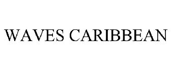 WAVES CARIBBEAN