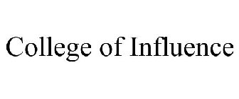 COLLEGE OF INFLUENCE