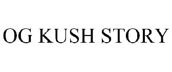 OG KUSH STORY