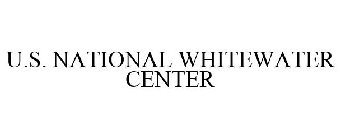 U.S. NATIONAL WHITEWATER CENTER