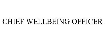CHIEF WELLBEING OFFICER