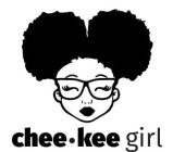 CHEE·KEE GIRL
