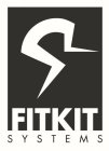 FIT KIT OR FIT KIT SYSTEMS